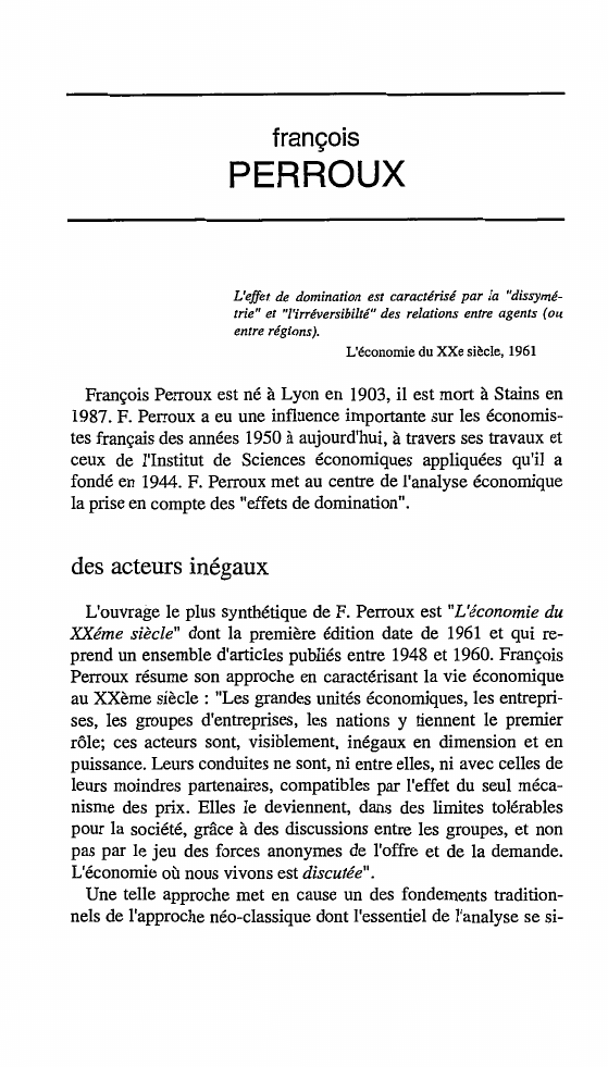 Prévisualisation du document 1
/

i.

français

PERROUX

\
·/

L

11

J

1,
L'effet de domination est caractérisé par la "dissymétrie" et...