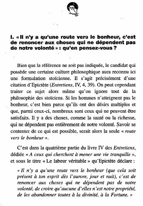 Prévisualisation du document 1. « Il n'y a qu'une route vers le bonheur, c'est
de renoncer aux choses qui ne dépendent pas
de...