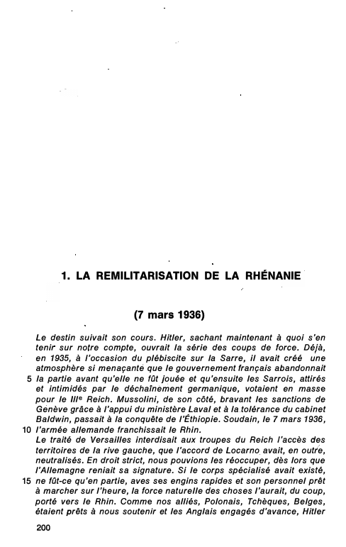 Prévisualisation du document 1. LA REMILITARISATION DE LA RHÉNANIE
(7 mars 1936)
Le destin suivait son cours. Hitler, sachant maintenant à quoi s'en...