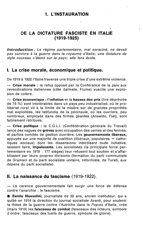 Prévisualisation du document 1. L'INSTAURATION

IDE LA DICTATURE FASCISTE EN ITALIE
(1919-1925)
Introduction; Le régime parlementaire, mal enraciné, ne devait
pas survivre à...