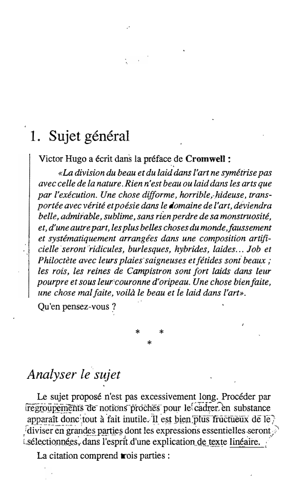 Prévisualisation du document 1. Sujet général
Victor Hugo a écrit dans la préface.,de Cromwell
«La division du beau et du laid dans l'art...