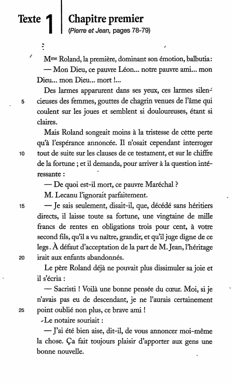 Prévisualisation du document 1

Texte

Chapitre premier
(Pierre et Jean, pages 78-79)

::
I

5

Mme Roland, la première, dominant son émotion, balbutia:...