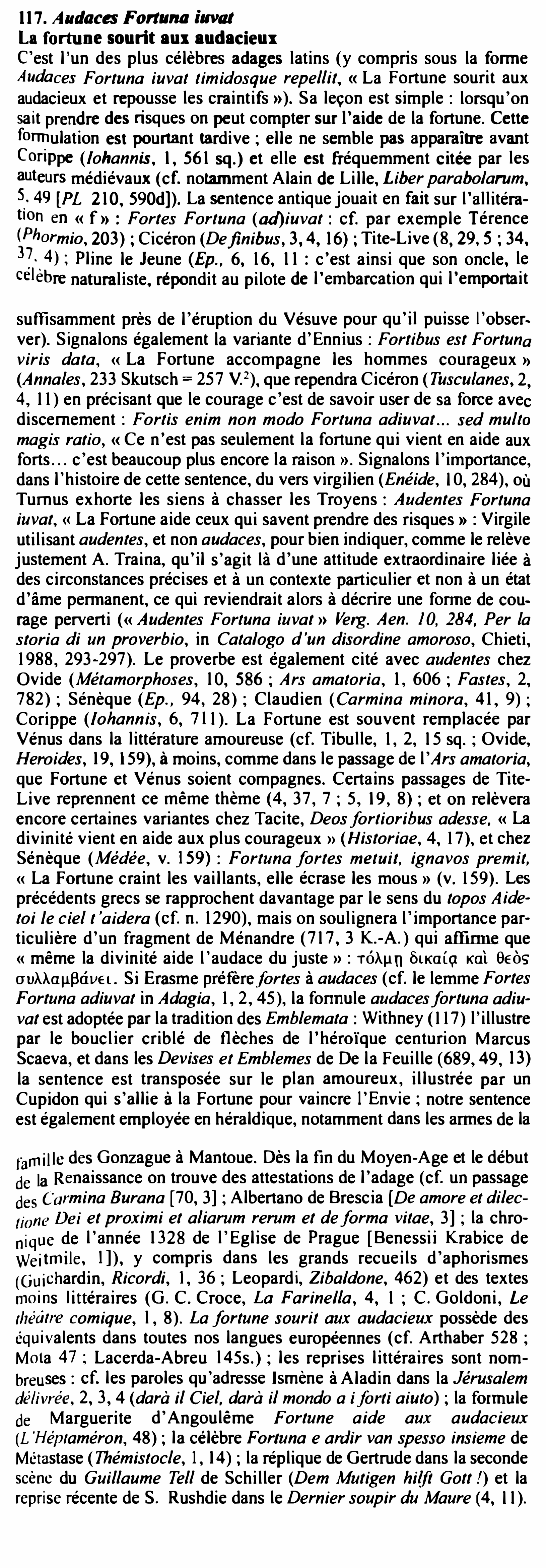 Prévisualisation du document 117. A11daca Fortuna i,wat

La fortune sourit au:1 audacieux
C'est l'un des plus célèbres adages latins (y compris sous la...