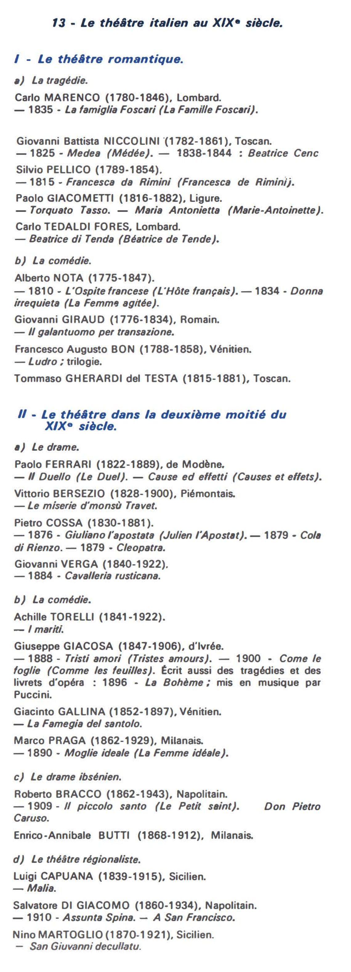 Prévisualisation du document 13 - Le théltre italien au XIX• siècle.
I - Le théltre romantique.
a) La tragédie.
Carlo MARENCO (1780-1846), Lombard....