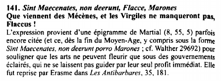 Prévisualisation du document 141. Sint Maecenotes, non deerunt, Flacce, Marones
Que viennent des Mécènes, et les Virgiles ne manqueront pas,
Flaccus !
L’expression...