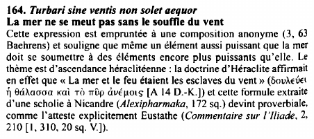 Prévisualisation du document 164. Turbari sine ventis non solet aequor
La mer ne se meut pas sans le souffle du vent
Cette expression...