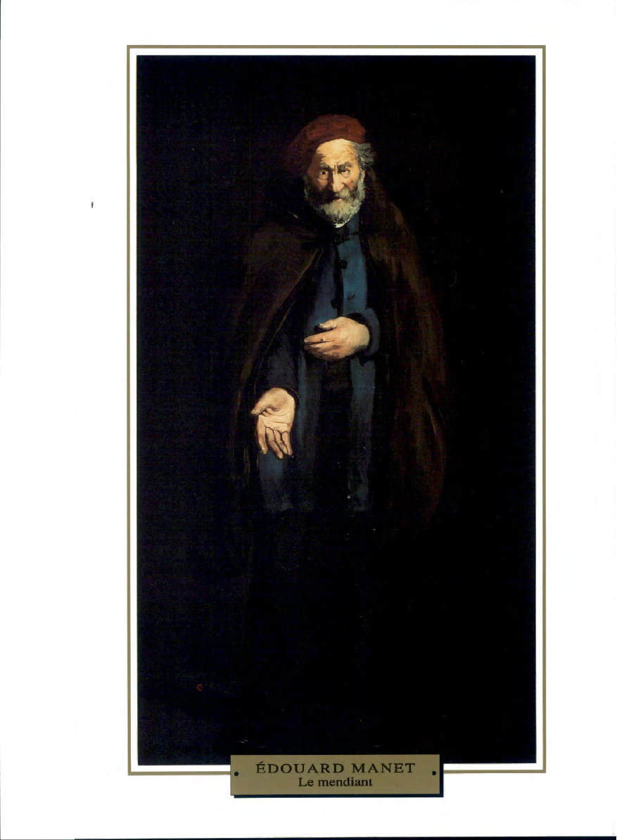 Prévisualisation du document 1865

IMPRESSIONNISME
PORTRAIT

France

Édouard MANET
LE MENDIANT

En hommage à Velasquez, Manet brosse ce portrait d'un philosophe­
mendiant d'une...