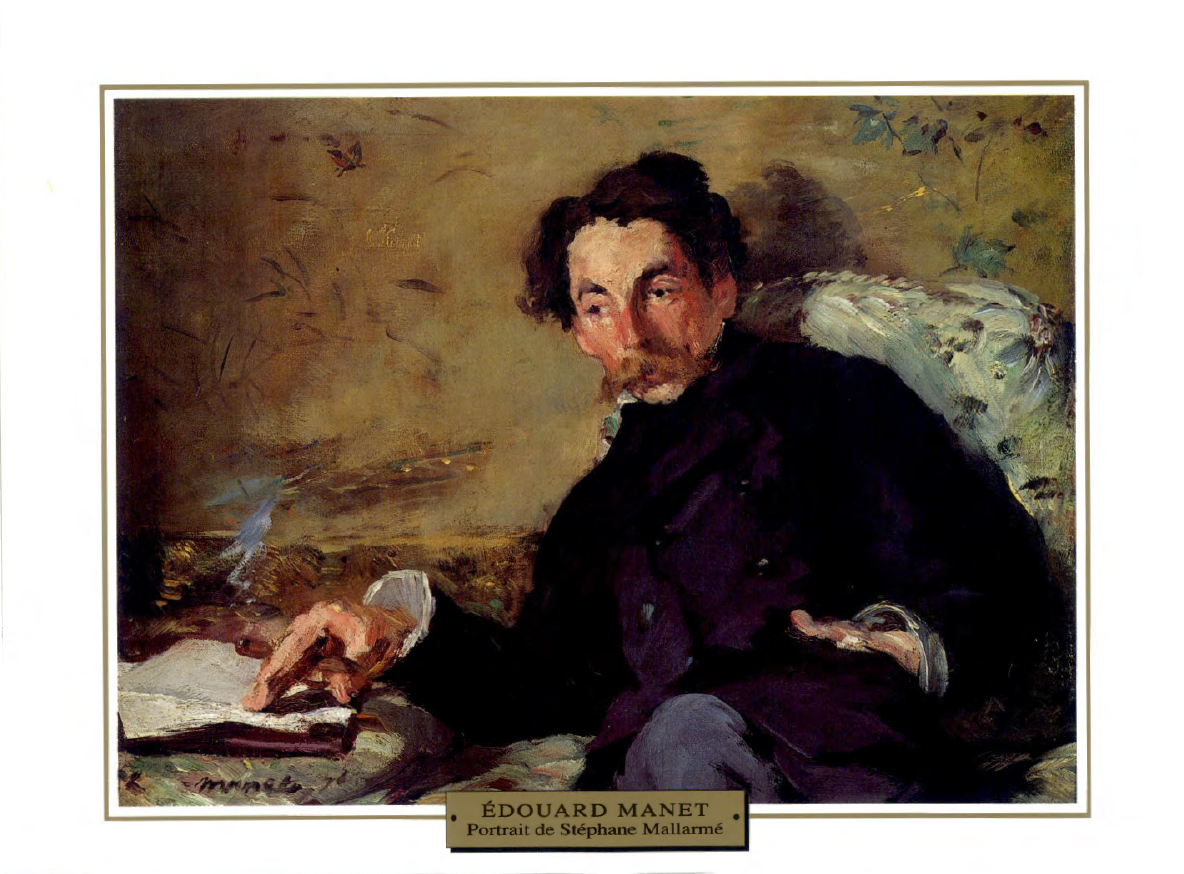 Prévisualisation du document 1876

IMPRESSIONNISME

France

PORTRAIT

Edouard MANET
/

PORTRAIT DE STÉPHANE MALLARMÉ

Stéphane Mallarmé fut un des meilleurs amis de Manet....