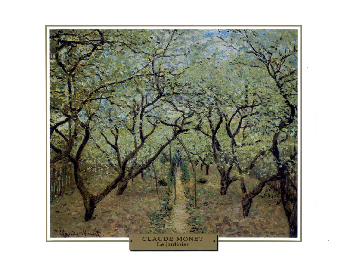 Prévisualisation du document 1878

IMPRESSIONNISME
PAYSAGE

France

Claude MONET
LE JARDINIER

Souvent c'est lorsqu'il se trouve dans une situation désespérée que les
œuvres...