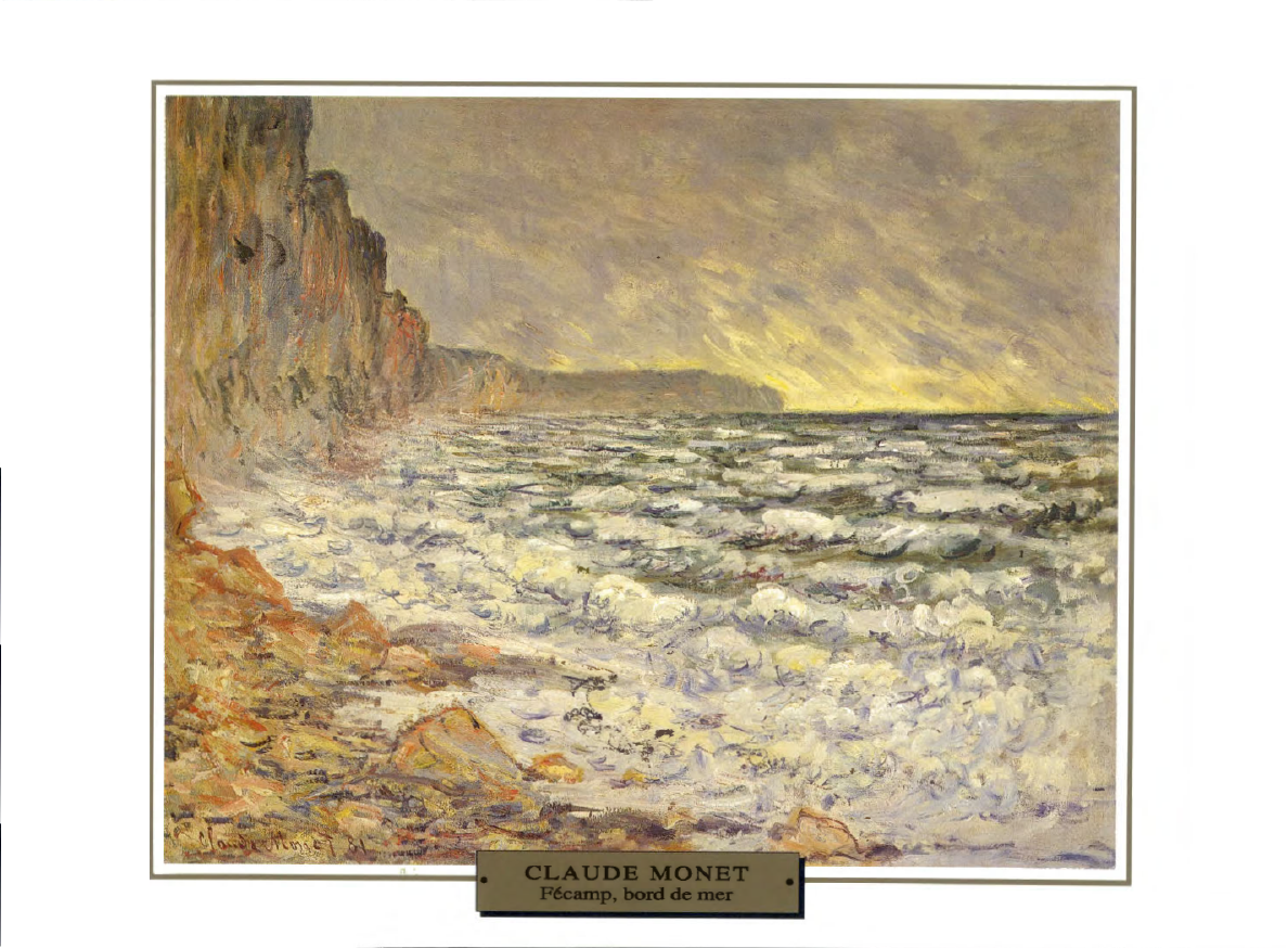 Prévisualisation du document 1881

IMPRESSIONNISME
lA MER

France

Claude MONET
FÉCAMP, BORD DE MER

Monet avait en tête des angles nouveaux et des...