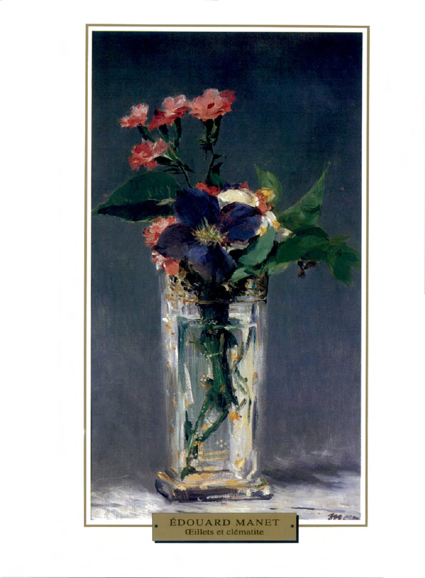 Prévisualisation du document 1882

IMPRESSIONNISME
NATURE MORTE

France

Édouard MANET

ŒILLETS ET CLÉMATI TE DANS UN VASE DE CRISTAL

Un adieu à la...