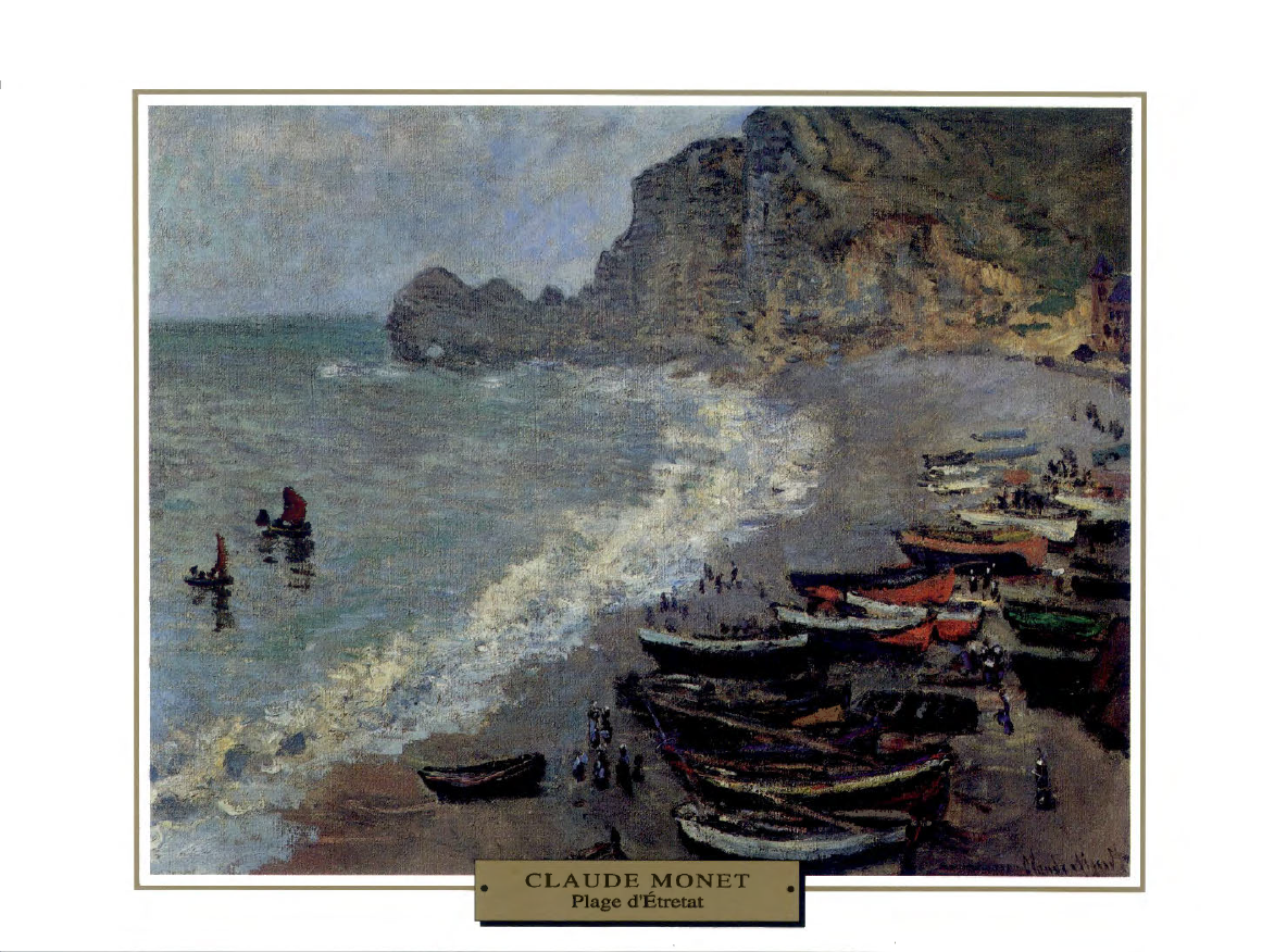 Prévisualisation du document 1883

IMPRESSIONNISME

France

LA MER

Claude MONET
PLAGE D'ÉTRETAT

Monet se sent chez lui sur la côte norma,nde, haut lieu...