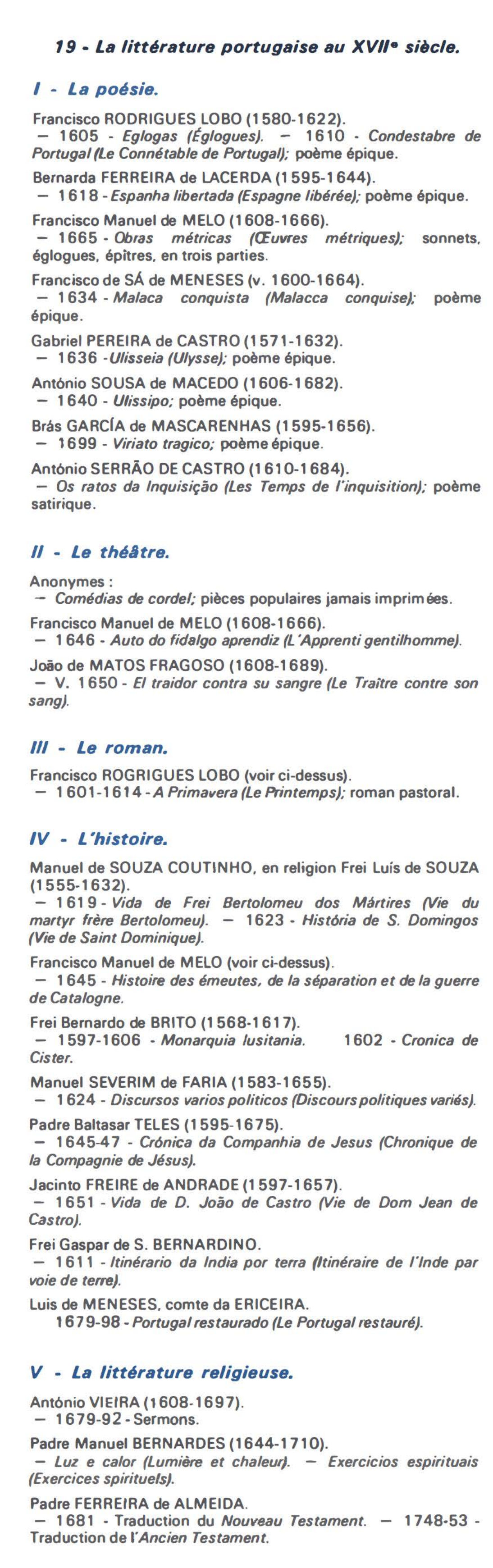 Prévisualisation du document 19 - La litt,rature portugaise au XVII• siècle.
I .. La po,sie.
Francisco RODRIGUES LOBO (1580-1622).
- 1 605 -...