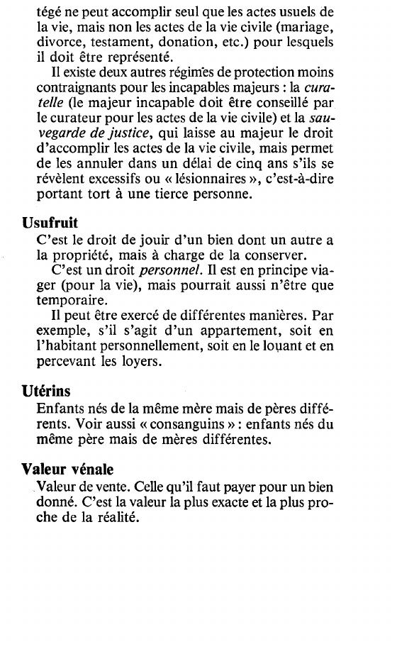 Prévisualisation du document 214 I Lexiquetégé ne peut accomplir seul que les actes usuels dela vie, mais non les actes de la vie civile (mariage,divorce, testament, donation, etc.