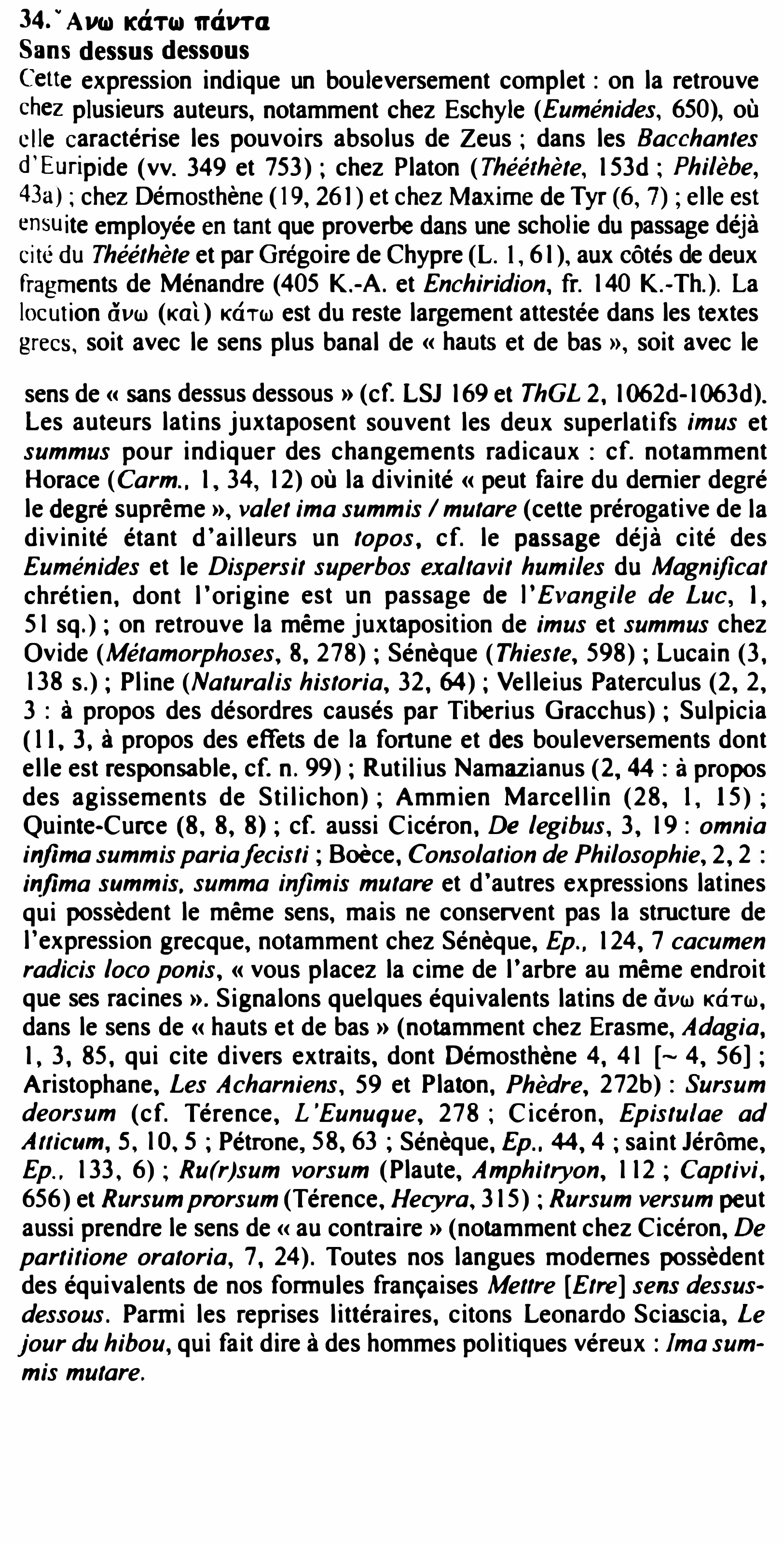 Prévisualisation du document 34. Avea, ICGTca,
y

ffG.VTCI

Sans dessus dessous

Cette expression indique un bouleversement complet: on la retrouve
chez plusieurs auteurs,...