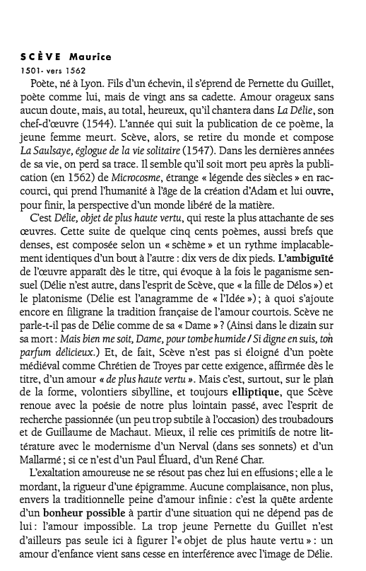 Prévisualisation du document 5 C È VE

Maurice

1501- vers 1562

Poète, né à Lyon. Fils d'un échevin, il s'éprend de Pernette du...
