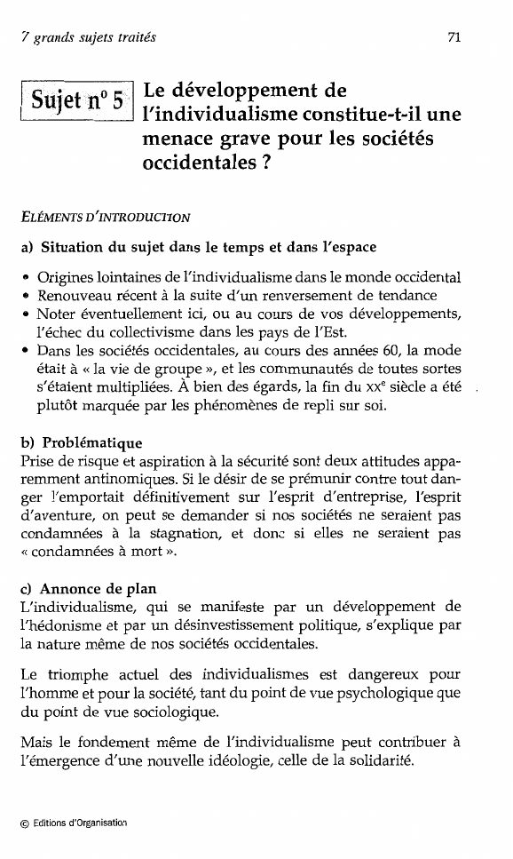 Prévisualisation du document 7 grands sujets traités

Sujet n° 5

71

Le développement de
l'individualisme constitue-t-il une
menace grave pour les sociétés
occidentales...