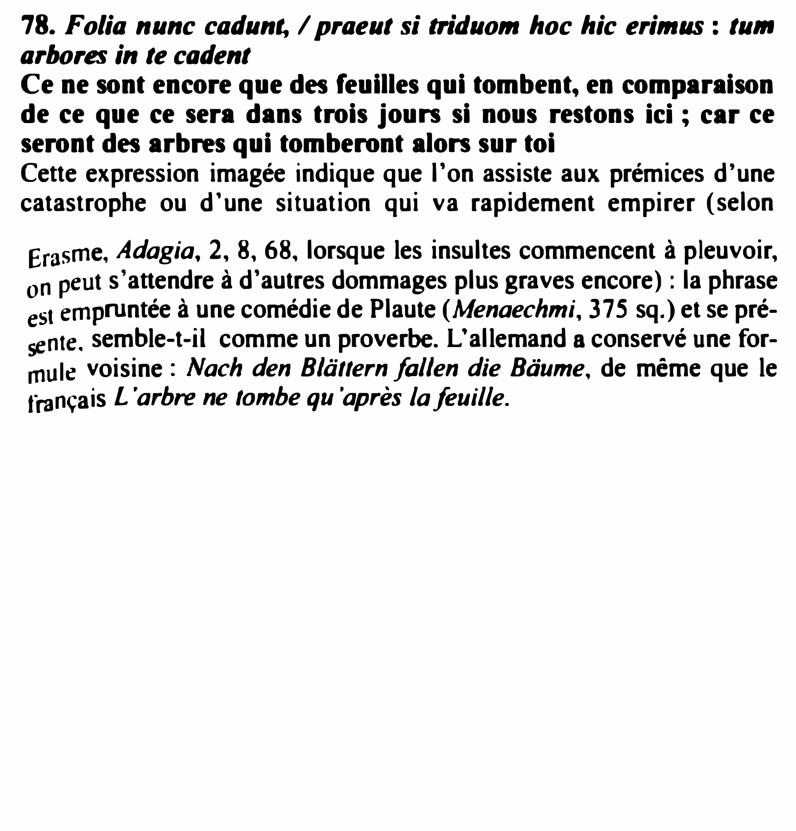 Prévisualisation du document 78. Folia nunc cadunt, / praeut si triduom hoc hic erimus: tu111
arbores in te codent
Ce ne sont encore...