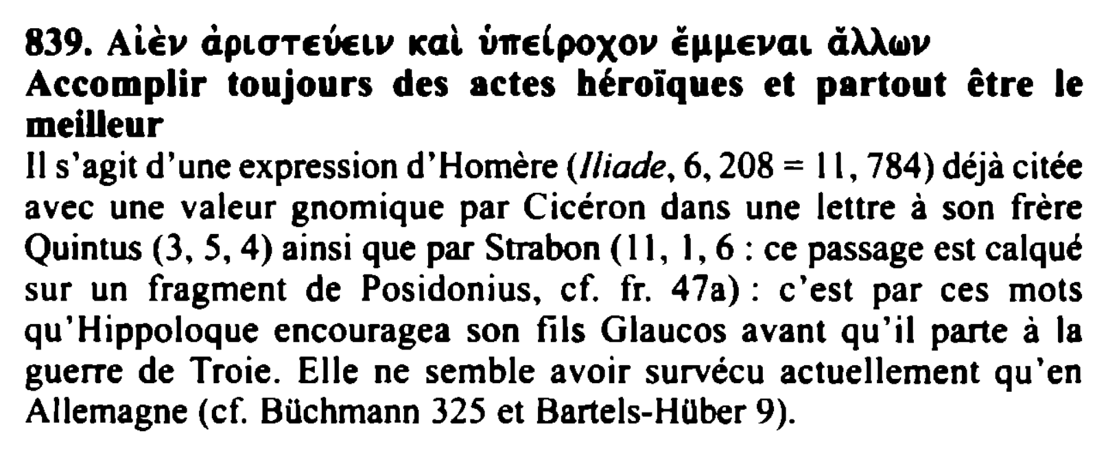 Prévisualisation du document 839. ALÈv àpLaTEVELII acal v1rE(poxov ËPIJ.EVaL dUc.v

Accomplir toujours des actes héroïques et partout être le
meilleur

Il s'agit d'une...