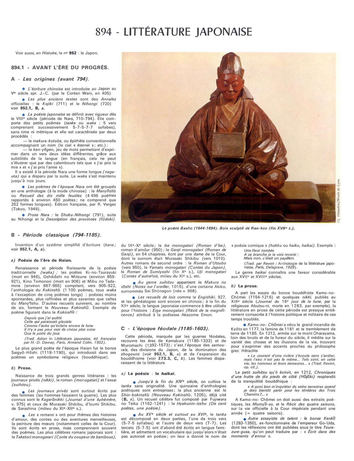 Prévisualisation du document 894 - LITTÉRATURE JAPONAISE
Voir aussi, en Histoire, le n° 952 : le Japon.

894.1 - AVANT L'ÈRE DU PROGRÈS....