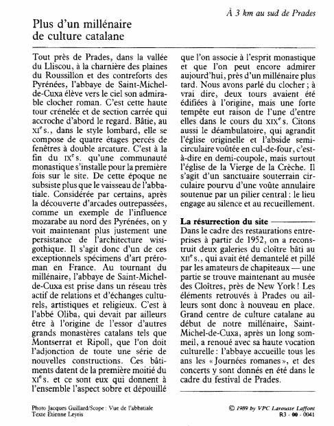 Prévisualisation du document À 3 km au sud de PradesPlus d 'un millénairede culture catalaneTout près de Prades, dans la valléedu Lliscou, à la charnière des plainesdu Roussillon et des contreforts desPyrénées, l'abbaye de Saint-Michelde-Cuxa élève vers le ciel son admirable clocher roman.