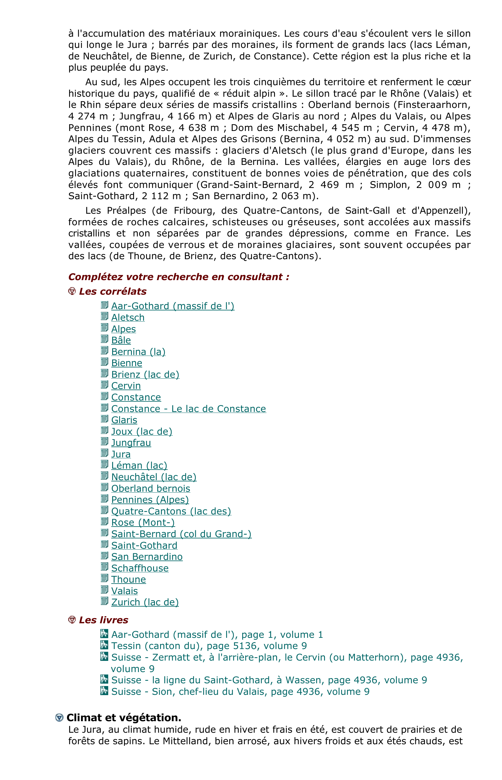 Prévisualisation du document À la charnière entre l'Europe occidentale et centrale, entre
l'Europe du Nord et la Méditerranée, ce petit pays montagnard est
maître des voies de passage internationales à travers le Jura et
les Alpes.