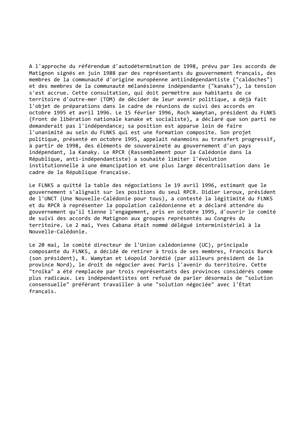 Prévisualisation du document A l'approche du référendum d'autodétermination de 1998, prévu par les accords de
Matignon signés en juin 1988 par des représentants...