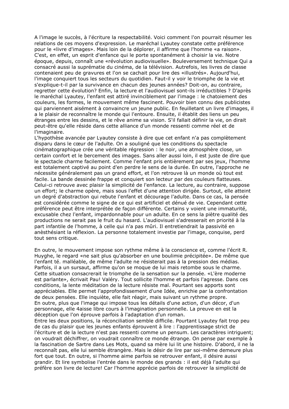 Prévisualisation du document A l'image le succès, à l'écriture la respectabilité. Voici comment l'on pourrait résumer les
relations de ces moyens d'expression. Le...