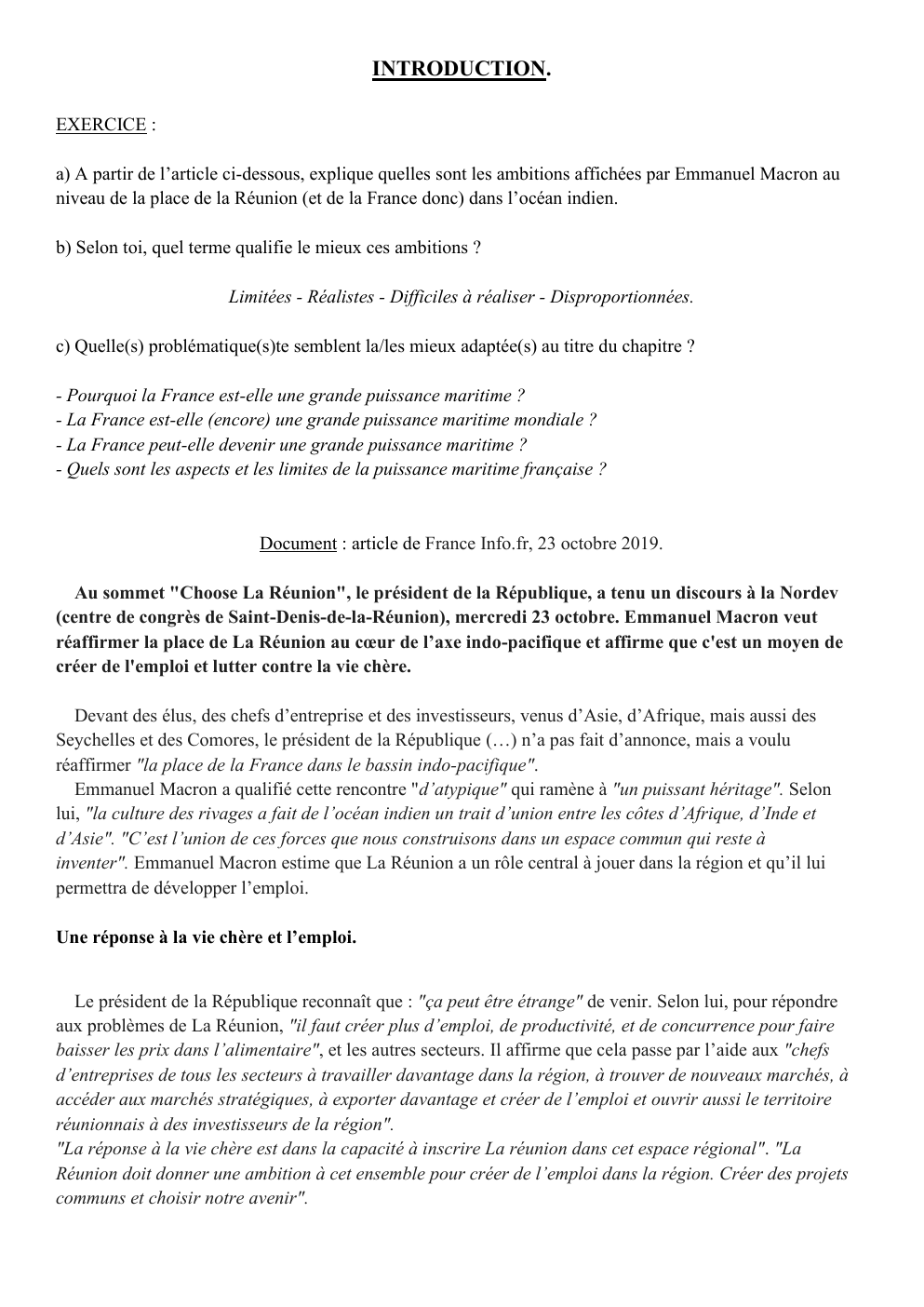 Prévisualisation du document A partir de l’article ci-dessous, explique quelles sont les ambitions affichées par Emmanuel Macron au niveau de la place de la Réunion (et de la France donc) dans l’océan indien.