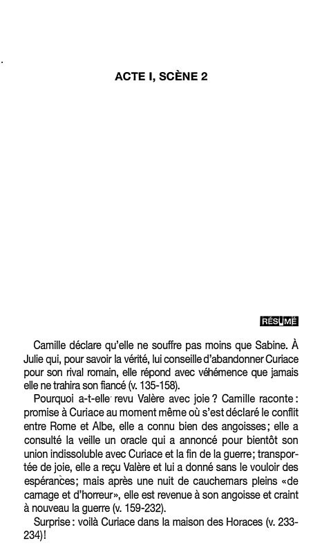 Prévisualisation du document ACTE 1, SCÈNE 2

j:j=§ljefJl:j

Camille déclare qu'elle ne souffre pas moins que Sabine. À
Julie qui, pour savoir la...