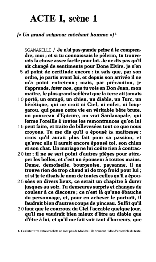 Prévisualisation du document ACTE I, scène 1
[« Un grand seigneur méchant homme »}1

SGANARELLE / Je n'ai pas grande peine à le...