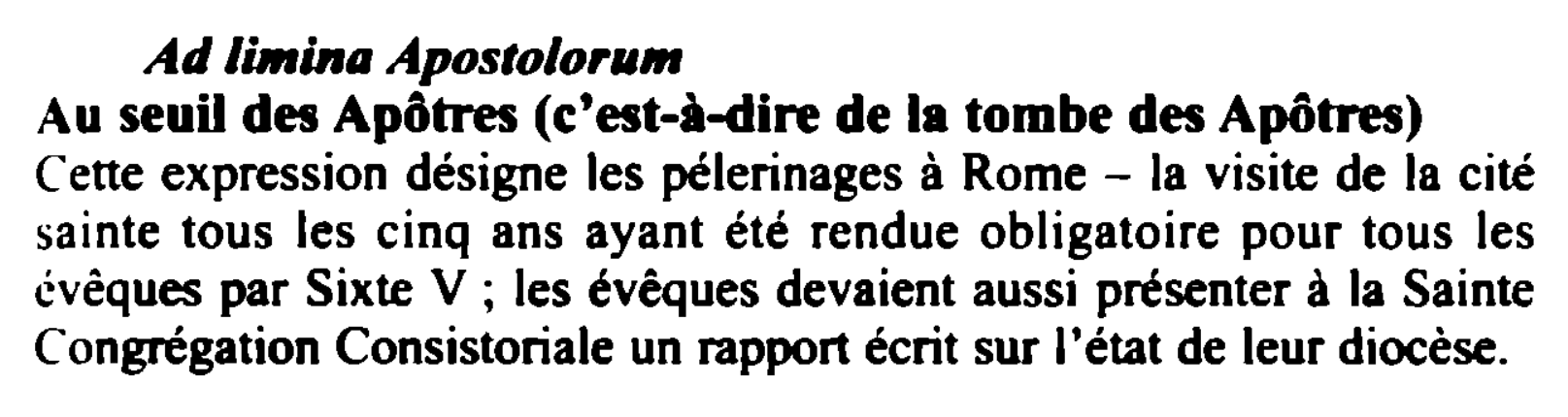 Prévisualisation du document Ad lünina Apostolor11111
Au seuil des Apôl■ es (c'est-à-dire de la tombe des Apôt,es)
Cette expression désigne les pélerinages à...