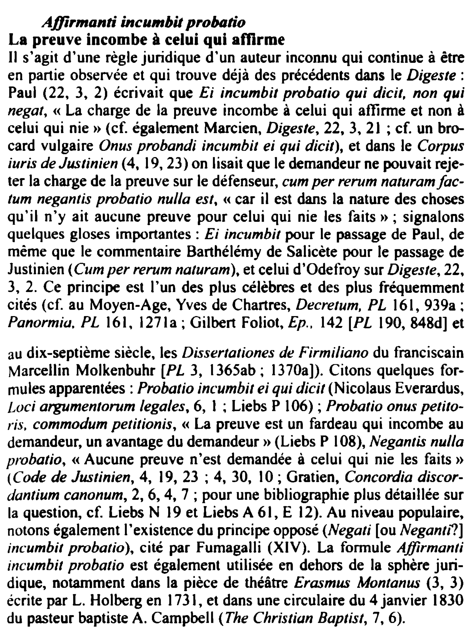 Prévisualisation du document A.ffirmanti incu111bit probatio
La preuve incombe à celui qui affirme
Il s'agit d'une règle juridique d'un auteur incoMu qui continue...