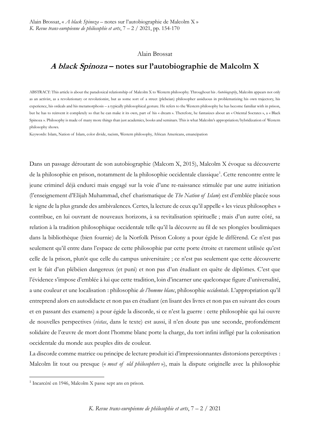 Prévisualisation du document Alain Brossat, « A black Spinoza – notes sur l’autobiographie de Malcolm X » K. Revue trans-européenne de philosophie et arts, 7 – 2 / 2021, pp. 154-170