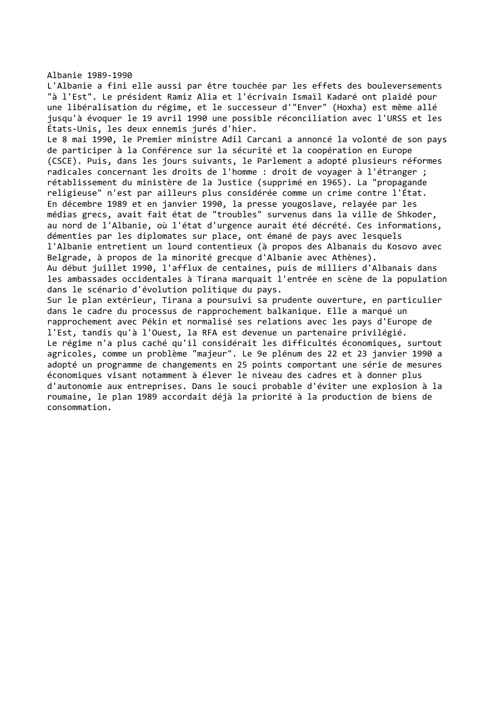 Prévisualisation du document Albanie 1989-1990
L'Albanie a fini elle aussi par être touchée par les effets des bouleversements
"à l'Est". Le président Ramiz...