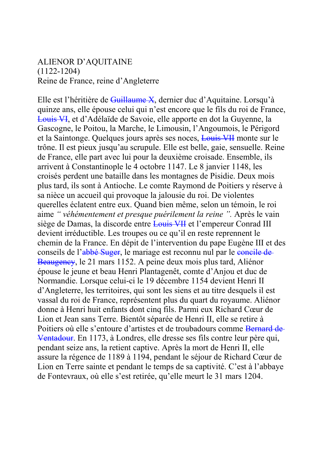Prévisualisation du document ALIENOR D'AQUITAINE (1122-1204) Reine de France, reine d'Angleterre  Elle est l'héritière de Guillaume XF031A, dernier duc d'Aquitaine.