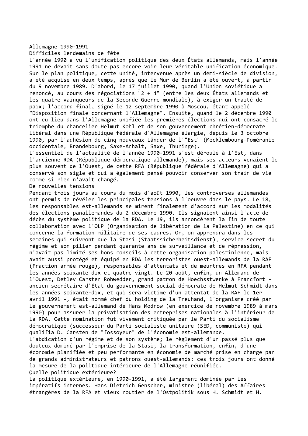 Prévisualisation du document Allemagne 1990-1991
Difficiles lendemains de fête
L'année 1990 a vu l'unification politique des deux États allemands, mais l'année
1991 ne...