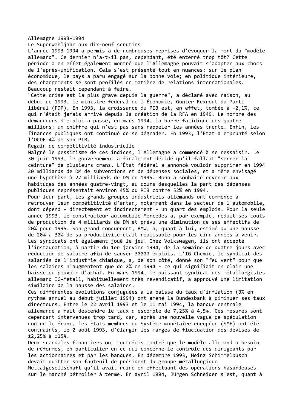Prévisualisation du document Allemagne 1993-1994
Le Superwahljahr aux dix-neuf scrutins
L'année 1993-1994 a permis à de nombreuses reprises d'évoquer la mort du "modèle...