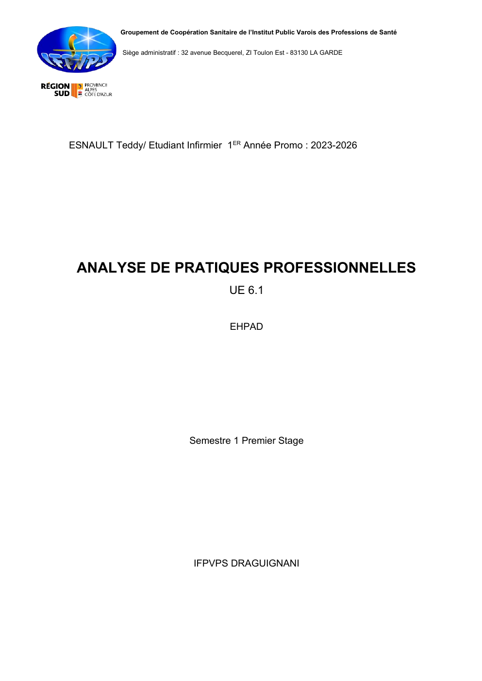Prévisualisation du document ANALYSE DE PRATIQUES PROFESSIONNELLES UE 6.1 EHPAD