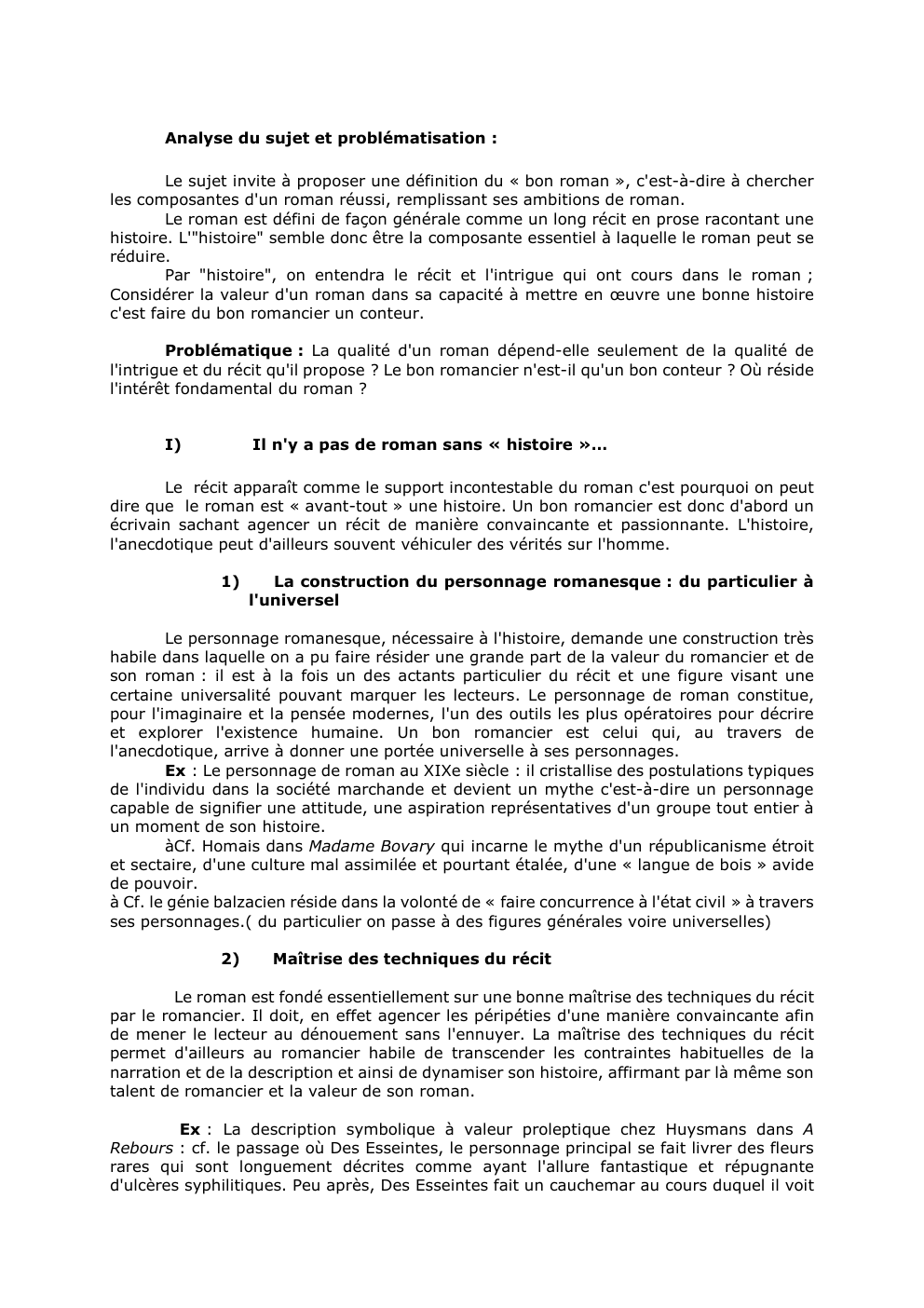 Prévisualisation du document Analyse du sujet et problématisation :
Le sujet invite à proposer une définition du « bon roman », c'est-à-dire à...