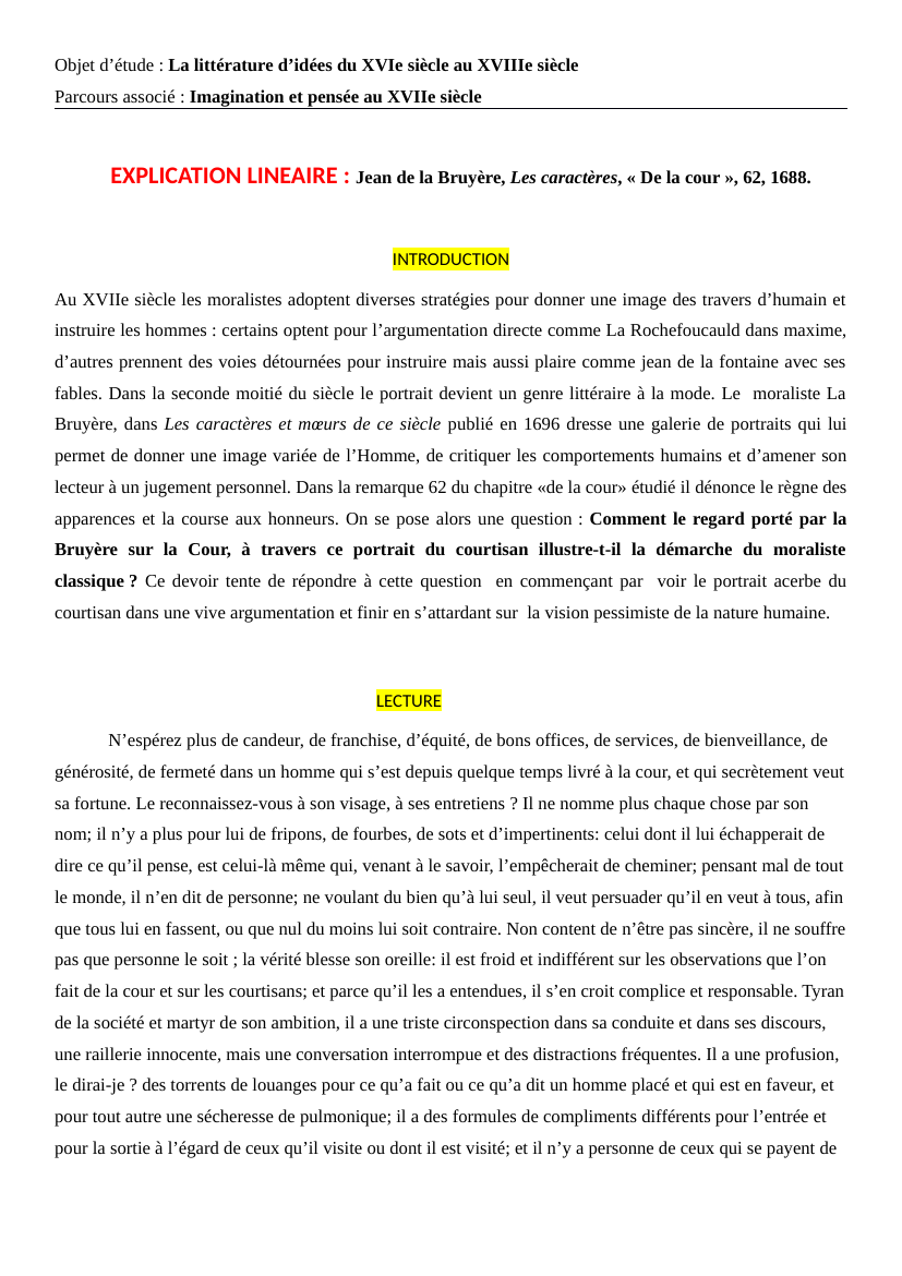 Prévisualisation du document Analyse Linéaire : Jean de la Bruyère, Les caractères, « De la cour », 62, 1688.
