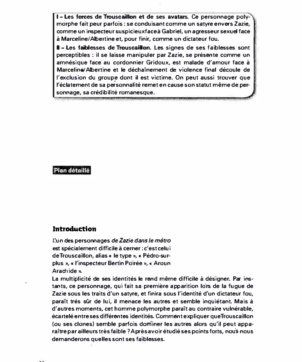 Prévisualisation du document Analysez les forces et les faiblesses du personnage de Trouscaillon (alias «le type », « Pédro-surplus », « l’inspecteur Bertin Poirée», « Aroun Arachide »).