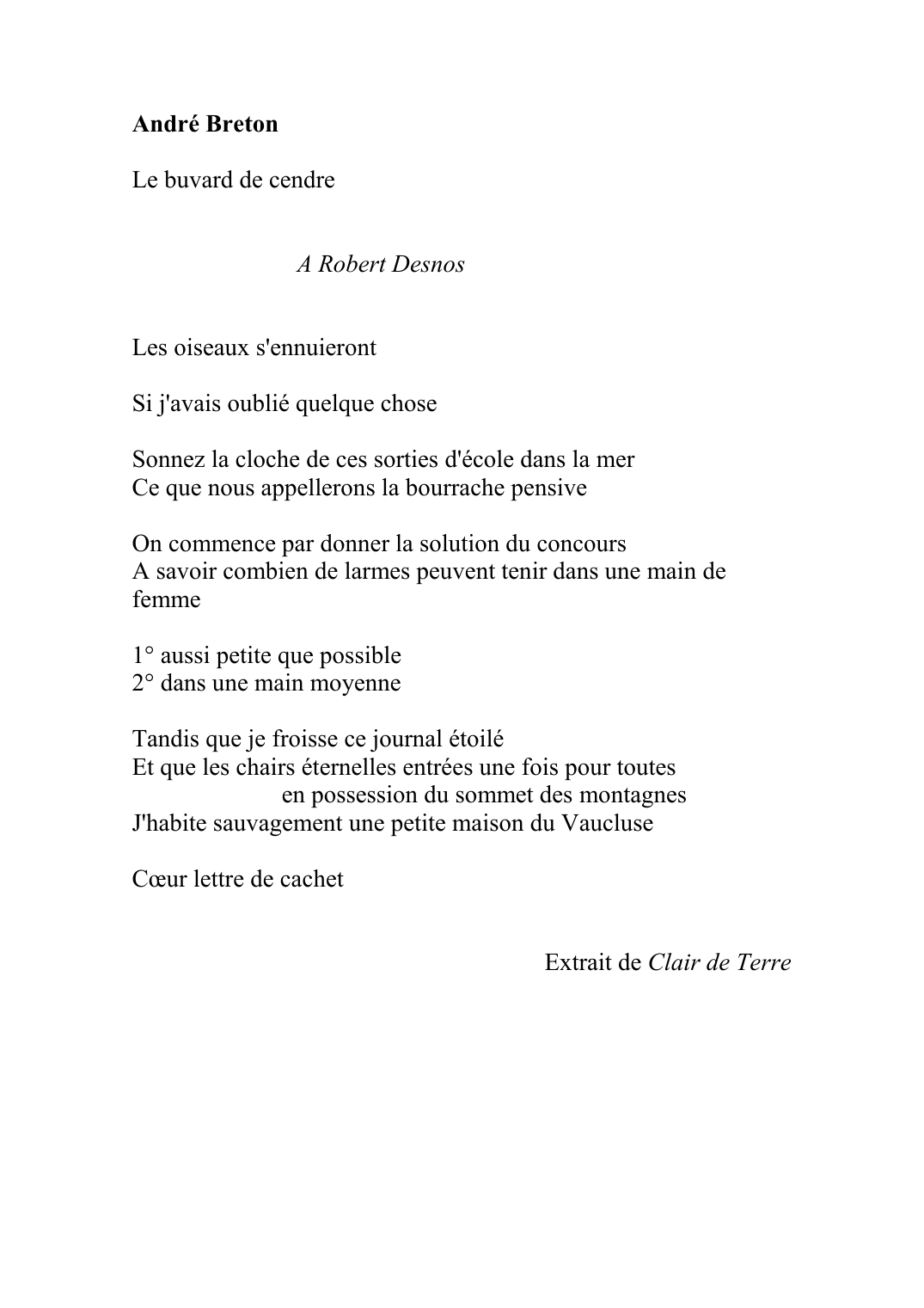 Prévisualisation du document André BretonLe buvard de cendre			A Robert DesnosLes oiseaux s'ennuierontSi j'avais