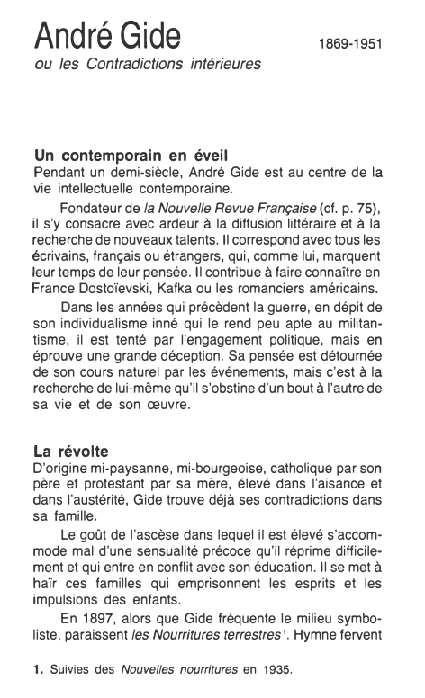 Prévisualisation du document André Gide

1869-1951

ou les Contradictions intérieures

Un contemporain en éveil

Pendant un demi-siècle, André Gide est au centre de...