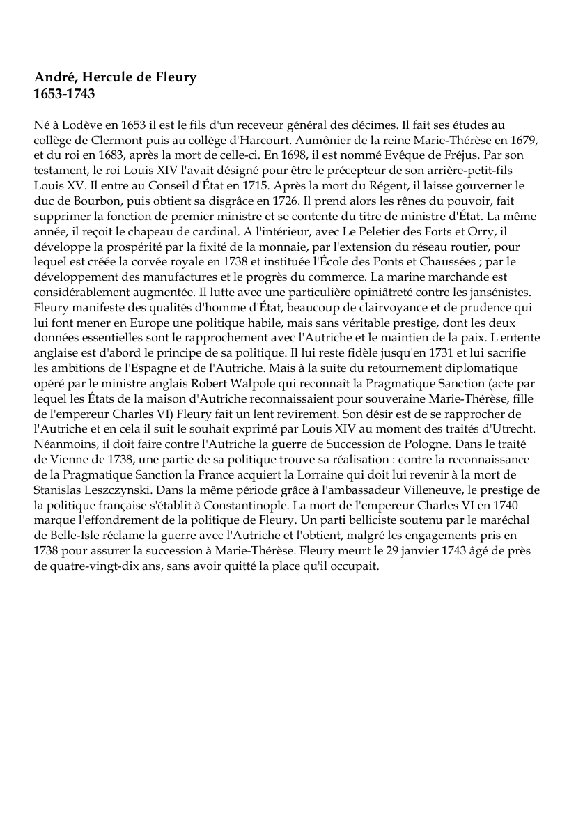 Prévisualisation du document André, Hercule de Fleury1653-1743Né à Lodève en 1653 il est le fils d'un receveur général des décimes.