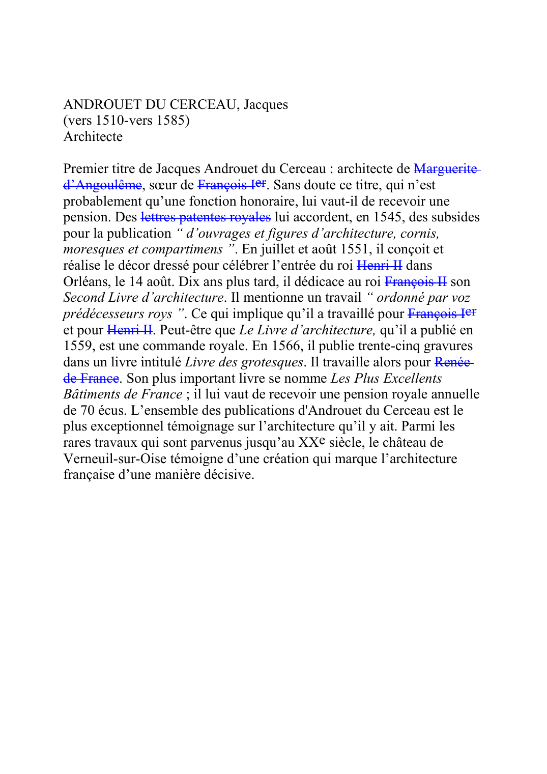 Prévisualisation du document ANDROUET DU CERCEAU, Jacques (vers 1510-vers 1585) Architecte  Premier titre de Jacques Androuet du Cerceau : architecte de Marguerite d'AngoulêmeF081, s?