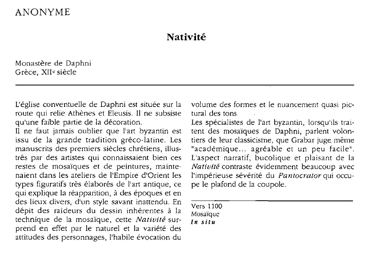Prévisualisation du document ANONYME:NativitéMonastère de Daphni Grèce, XII, siècleL'église conventuelle de Daphni est située sur la route qui relie Athènes et Eleusis.