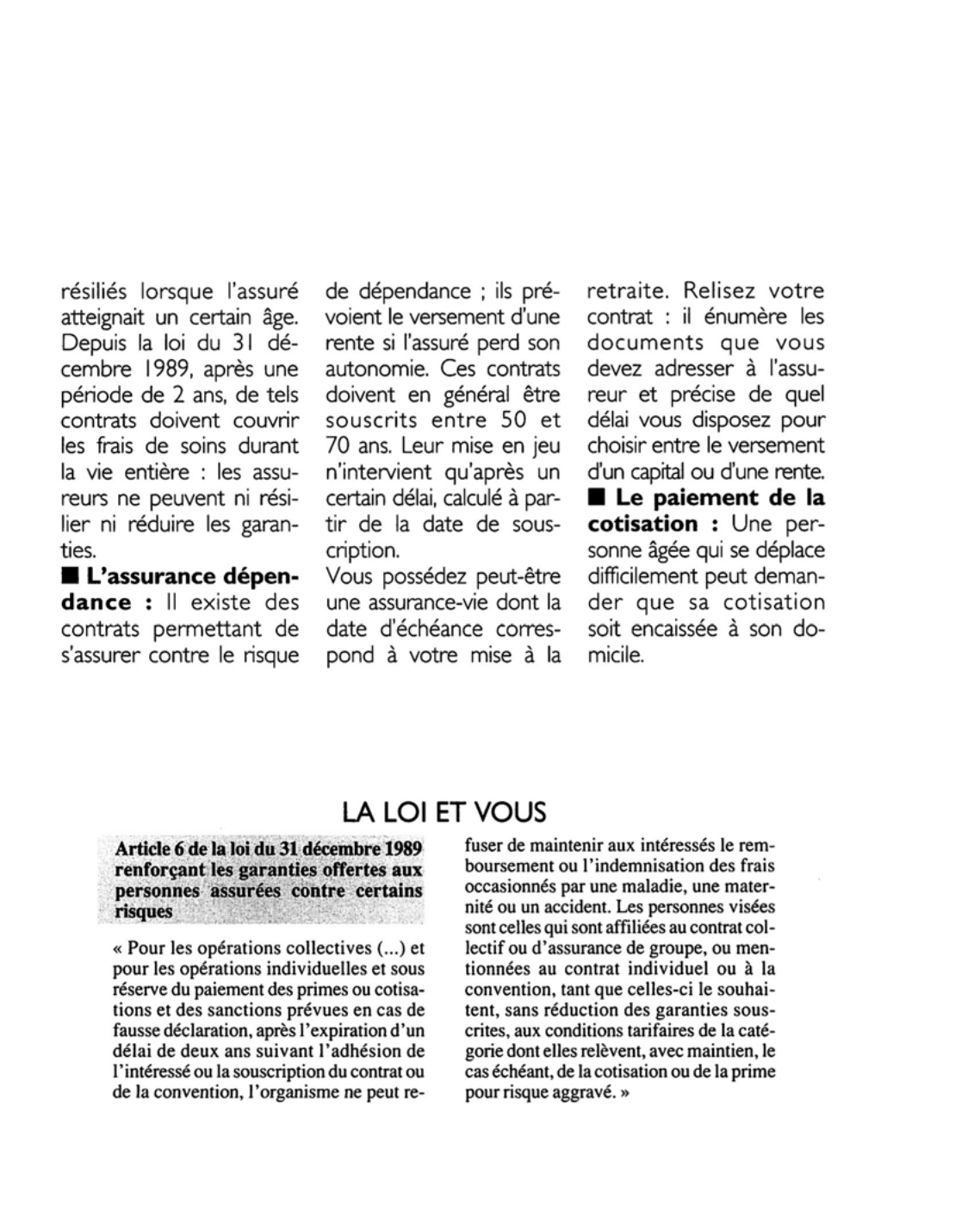 Prévisualisation du document Article 6 de la loi du 31 décembre 1989 renforçant les garanties offertes aux personnes assurées contre certains risques: commentaire