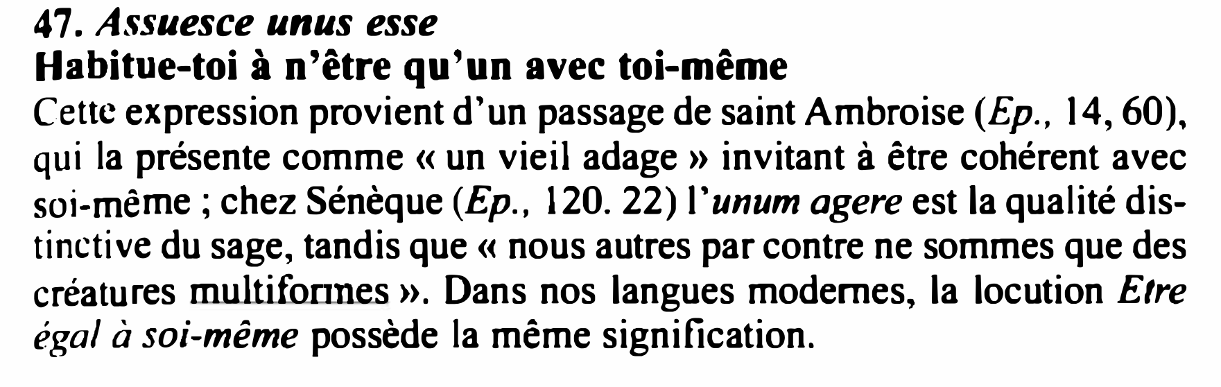 Prévisualisation du document Assuesce unus esse
Habitue-toi à n'être qu'un avec toi-même