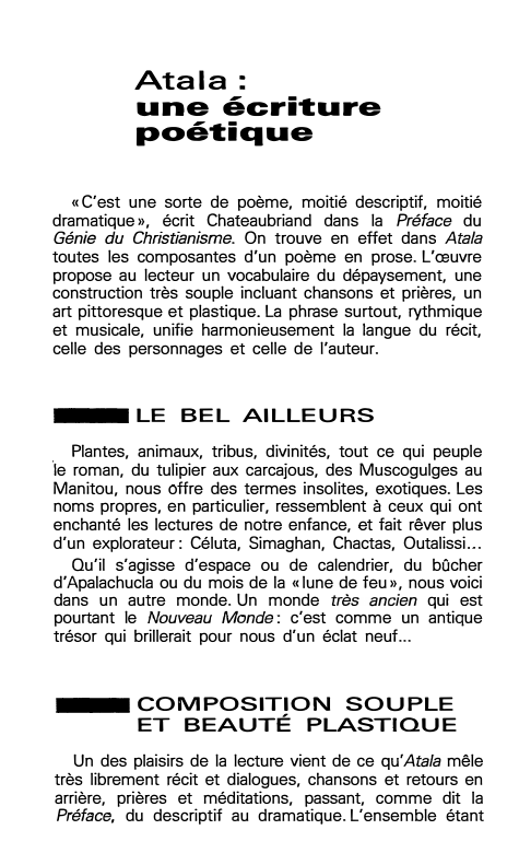 Prévisualisation du document Atala:
une écriture
poétique
« C'est une sorte de poème, moitié descriptif, moitié
dramatique», écrit Chateaubriand dans la Préface du...
